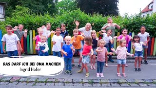 Ingrid Hofer  Das darf ich bei Oma machen Offizielles Musikvideo  Kinderlieder  Bewegungslieder [upl. by Munshi]