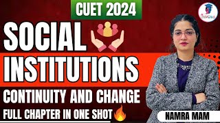 CUET 2024 Sociology Chapter 3 Social Institutions Continuity and Change  One Shot ✅ cuet2024 [upl. by Engedi223]