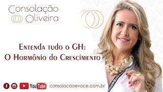 Aprenda tudo sobre o GH O hormônio do crescimento  Dra Consolação Oliveira [upl. by Leibman648]