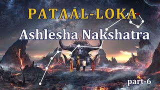 Ashlesha nakshatra and pataal loka [upl. by Langan]