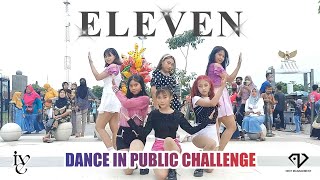 KPOP IN PUBLIC CHALLENGE IVE  ELEVEN DANCE COVER INDONESIA BY GNEXT [upl. by Eem]