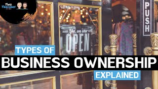 Types of Business Ownership Explained  Sole Traders Partnerships LTD PLC and Franchise [upl. by Iloj524]