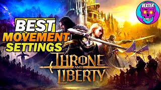 THE BEST Movement Settings In Throne And Liberty [upl. by Barker412]