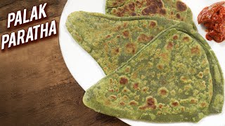 Palak Paratha  Healthy amp Tasty Spinach Paratha  Indian Style Palak Ka Paratha Recipe  Varun [upl. by Laura]