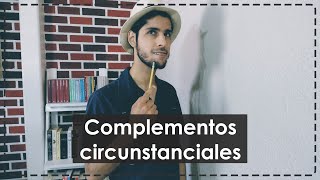 Complementos circunstanciales [upl. by Maible]