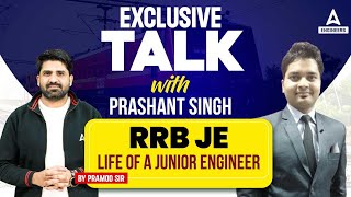 Exclusive Talk🎙 with Prashant Singh  RRB JE Life of a Junior Engineer🤔 [upl. by Boyer]