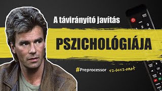 A távirányító javítás pszichológiája [upl. by Nysila265]