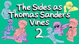 Sanders Sides as Thomas Sanders Vines PART 2 [upl. by Asela361]