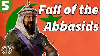 How the Abbasid Caliphate Fell  Casual Historian [upl. by Nitsej349]