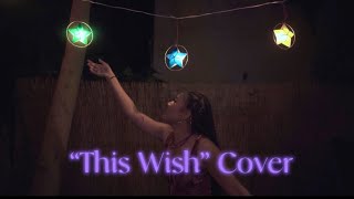 “This Wish” Cover by Brooklyn Kelly [upl. by Howund]