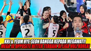 KHJ amp Yeum Hyeseon Bangga Kepada Megawati Mega jd Opposite Hitter Terbaik di Liga Voli Korea [upl. by Eileek]