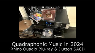 Quadraphonic Music in 2024  Optical  Rhino Bluray amp DuttonVocalion SACD [upl. by Feingold212]