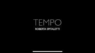 Roberta Spitaletti  Tempo [upl. by Ydualc406]