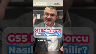 GSS prim borcunuz var mı Nasıl öğrenilir [upl. by Talbot]