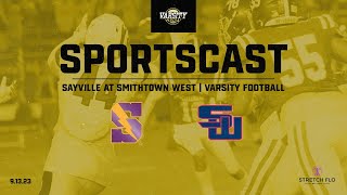 SPORTSCAST  Sayville vs Smithtown West  Varsity Football  913  6PM [upl. by Donelson343]