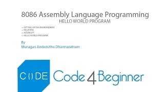 8086 Hello World Program Tutorial For Beginners  Code4beginnercom [upl. by Attenov]