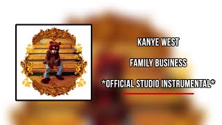 Kanye West  Family Business Official Studio Instrumental [upl. by Fuld]