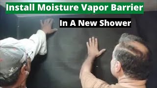 How To Install Moisture Vapor Barrier On Shower Walls  Quick And Easy [upl. by Nibbs256]