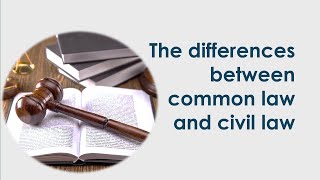 The differences between common law and civil law [upl. by Atiek]