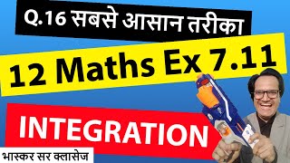 12th Maths NCERT Ex 711 Q 16 Class 12 Maths INTEGRALS  calculus [upl. by Anirehs444]