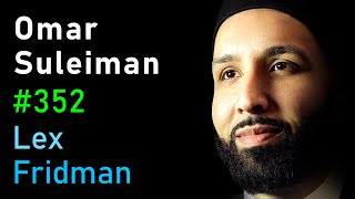 Omar Suleiman Islam  Lex Fridman Podcast 352 [upl. by Young]