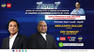 7 sur 7 Michael Jean Louis accueille l’avocat Neelkanth Dulloo et Dev Sunnasy de Linion Reform [upl. by Rhona65]