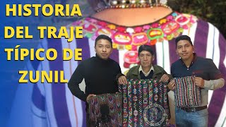 HISTORIA del Traje Típico de ZUNIL 🤓 [upl. by Loar]