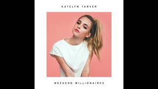 Katelyn Tarver  Weekend Millionaires instrumentalkaraoke BETTER QUALITY [upl. by Sverre]