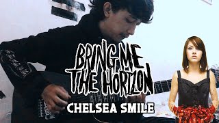 BRING ME THE HORIZON  CHELSEA SMILE GUITAR COVER [upl. by Ariadne]