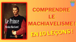 😈 LE PRINCE de Nicolas Machiavel  Résumé en 10 Leçons [upl. by Ursal]