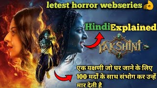 Yakshini 2024 Series Explained In Hindi  Horror INDIAN TELUGU Series  Yakshini Explained Hindi [upl. by Aida]