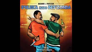 Madanon  Shleka Nabo Beszonda ft Proffessor [upl. by Abehshtab]