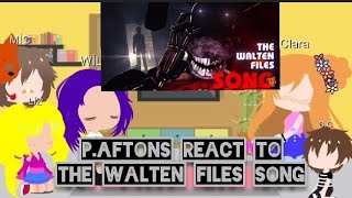 Past Aftons React To THE WALTEN FİLES SONG [upl. by Latoyia]