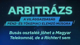 Busás osztalék jöhet a Magyar Telekomnál de a Richtert sem kell félteni  VG Arbitrázs [upl. by Keraj]