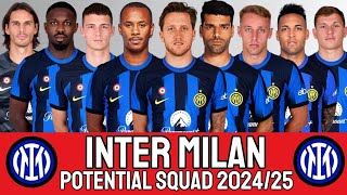 INTER MILAN POTENTIAL SQUAD 202425 SEASON  INTERNAZIONALE MILANO  SERIE A [upl. by Riki]