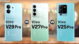 Vivo V29 Pro vs Vivo V27 Pro vs Vivo V25 Pro  Price  Camera Test  Specifications [upl. by Ynatil]