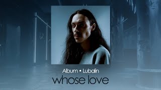 lubalin — whose love remix [upl. by Rednijar]