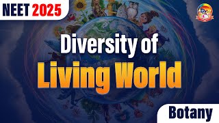 Diversity of Living World  NEET  Botany  NEET 2025 Botany  srichaitanyagosala [upl. by Lukin]