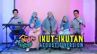 Arinaga Family  Ikut  Ikutan Official Acoustic Video [upl. by Citron]