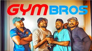 GYM BROS  ජිම් බ්‍රෝස්  Mangus 2024 [upl. by Stimson192]