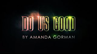 Wicked  Do Us Good  Amanda Gorman [upl. by Daren662]