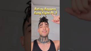 Rating Rappers Gang Signs Pt 3 [upl. by Gally517]