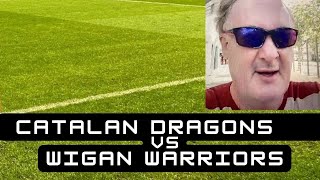 Catalan Dragons vs Wigan Warriors [upl. by Nnaecarg114]