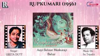 Aayi Bahaar Muskurayi Bahaar  आई बहार मुस्कुरायी बहार  Geeta Dutt  Rupkumari 1956 Film Song [upl. by Ferriter]