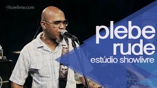 quotQue te fez vocêquot  Plebe Rude no Estúdio Showlivre 2014 [upl. by Neruat802]