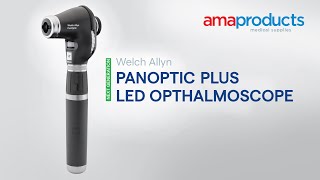 Amaproducts How to Operate the New Welch Allyn PanOptic Plus LED Ophthalmoscope [upl. by Bob]