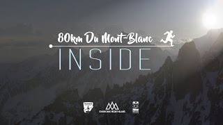 Vidéo 80km du MontBlanc  INSIDE [upl. by Rabi757]