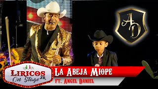 LA ABEJA MIOPE LOS LIRICOS JR FEAT ANGEL DANIEL [upl. by Omoj]