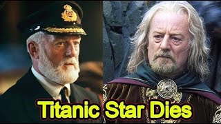 Titanic and Lord of the Rings actor Bernard Hill dies hours before big TV return [upl. by Adnawuj]