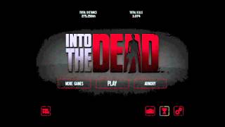 Into the Dead  Menu Soundtrack OST [upl. by Ynahteb197]